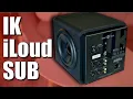 NOW FINALLY A SUB MAKES TOTAL SENSE - IK iLoud Sub