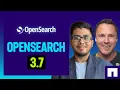 All things OpenSearch 3 7 with Neel Shah