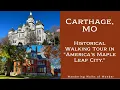 Exploring Historic Carthage Missouri - A Walk Through Time