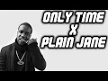 Lagu Only Time x Plain Jane (Tiktok Mashup Remix)