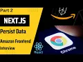 How to persist data in React js and Next js learn Data Persistence in Javascript and React