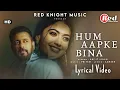 Hum Aapke Bina (LYRICS) Sikandar | Salman Khan, Rashmika Mandanna | Arijit Singh | Pritam