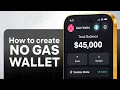 How to Create Crypto Wallet and Send Without Fees Zero Gas 2026