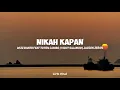 Nikah Kapan-Wizz Baker Feat Toton Caribo, Vicky Salamor,dan Jacson Zeran