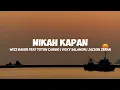 Download Lagu Nikah Kapan-Wizz Baker Feat Toton Caribo, Vicky Salamor,dan Jacson Zeran