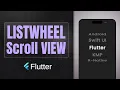 ListWheelScrollView widget Modern Wheel Scroll in Flutter