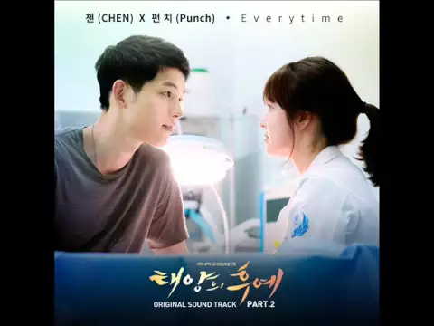 Download MP3 CHEN (EXO) & Punch (첸 & 펀치) - Everytime [태양의 후예 OST Part. 2]