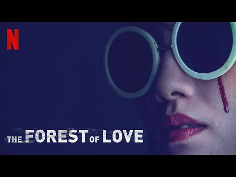 The Forest of Love (2019) HD Trailer