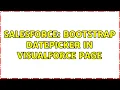 Salesforce Bootstrap DatePicker In Visualforce Page 2 Solutions