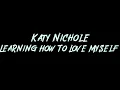 Katy Nichole - Learning How To Love Myself Instrumental