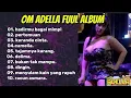 Download Lagu OM ADELLA FULL ALBUM TERBARU 2025 - HADIRMU BAGAI MIMPI - PERTEMUAN - KERANDA CINTA || TASYA ROSMALA