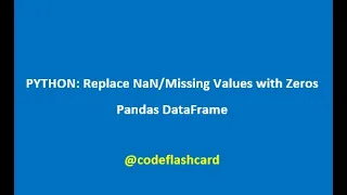 PYTHON Replace Values with Zeros Pandas DataFrame