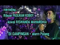 Download Lagu Merinding... RIBUAN PASUKAN KOBOT Kawal RISWANDA MAHARDIKA Pulang, DJ GAMPINGAN memang Tak ada obat