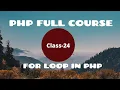 For Loop in PHP PHP Tutorial for Beginners PHP Programming Language tutorial PHP Course 2021