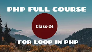 For Loop in PHP PHP Tutorial for Beginners PHP Programming Language tutorial PHP Course 2021