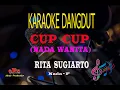 Download Lagu Karaoke Cup Cup Nada Wanita - Rita Sugiarto (Karaoke Dangdut Tanpa Vocal)