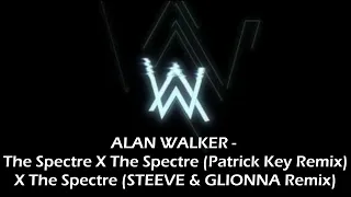 Download Alan Walker - The Spectre X (Patrick Key Remix) X (STEEVE \u0026 GLIONNA Remix) | Taylor´s Mixer MP3