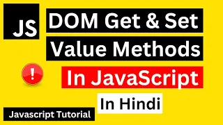 DOM Get Set Method in JavaScript Hindi getAttribute setAttribute Method in JavaScript Hindi