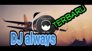 Download DJ ALWAYS SLOW TIKTOK - TERBARU 2021 MP3