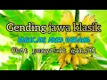 GENDING JAWA KLASIK CAMPURSARI NYIDAMSARI PALING ENAK DIDENGAR SAAT ISTIRAHAT