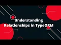 Node js TypeScript TypeORM Tutorial Mastering Relationships in TypeORM