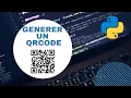 GENERER UN QRCODE AVEC PYTHON