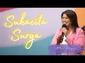 Sukacita Surga | Mira Prajogo at GMS Church