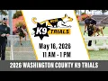 2026 Washington County K9 Trials - Live Stream