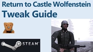 Return to Castle Wolfenstein Tweak Guide Steam