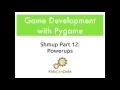 Pygame Shmup Part 12 Powerups