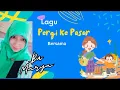Download Lagu Pergi Ke Pasar - Lagu Anak Indonesia Populer