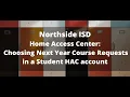 NISD Home Access Center HAC Choosing Next Year Course Requests in a Student HAC account