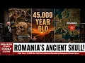 DNA Extracted From a 45 000 YearOld Skull in Romania Just Revealed a Human Hybrid No One Expected