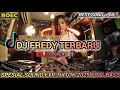 Download Lagu DJ FREDY TERBARU SPESIAL THE BEST SONG LAGU BARU PART 60 SOUND FYP TIKTOK 2025 FUUL FARTY