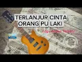 Download Lagu TERLANJUR CINTA ORANG PU LAKI 