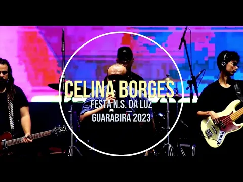 Download MP3 Celina Borges   Guarabira - PB   Festa Nossa Senhora da Luz 2023