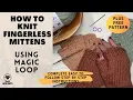 How to knit fingerless mittens using the magic loop Easy to follow instructions