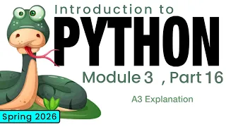 Python Spring 2026 Module 3-16 A3 Explanation