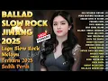 Download Lagu LAGU SLOW ROCK MELAYU TERBARU 2025|AWAS LAGU INI BISA BIKIN NANGIS SEHARIAN-Kau Patahkan Cintaku