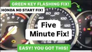 Honda No Start Flashing Green Key On Dash - Easy Fix