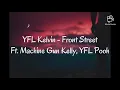 YFL Kelvin - Front Street Ft. Machine Gun Kelly, YFL Pooh (Lyrics) Re-Uploaded