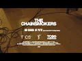 Lagu The Chainsmokers - No Shade at Pitti (Live From Drew's Living Room)