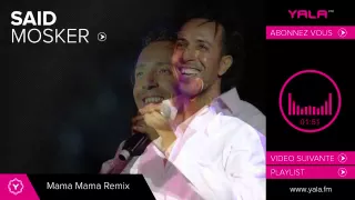 Said Mosker Mama Mama Remix Audio 