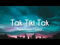 Tak Tiki Tak - Harry Nach  (Letra/Liyrcs)