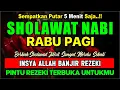Download Lagu SHOLAWAT JIBRIL PENARIK REZEKI PALING MUSTAJAB, SHOLAWAT NABI MUHAMMAD SAW NON STOP PALING MERDU!