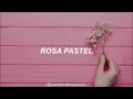 Belanova — Rosa Pastel [Letra]