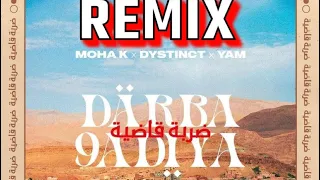 Moha K Dystinct DaRba 9aDiya Remix No Drop ضربة قاضية ريمكس 