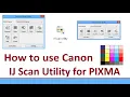 How to scan with Canon PIXMA using Canon IJ Scan Utility Stitch Assist Scangear OCR 4800dpi