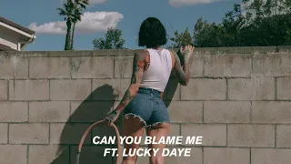 Kehlani Can You Blame Me Feat Lucky Daye Official Audio 