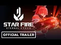 Lagu Star Fire: Eternal Cycle - Official August Demo Trailer